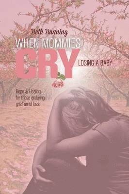 When Mommies Cry 1