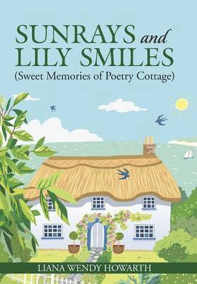 Sunrays and Lily Smiles