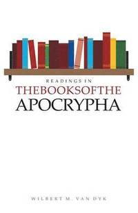 bokomslag Readings in the Books of the Apocrypha