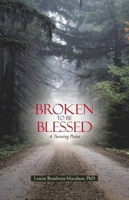 Broken to Be Blessed 1