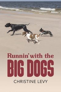 bokomslag Runnin' With the Big Dogs