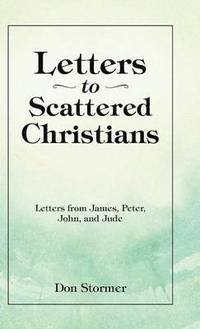 bokomslag Letters to Scattered Christians