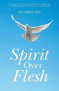 bokomslag Spirit Over Flesh