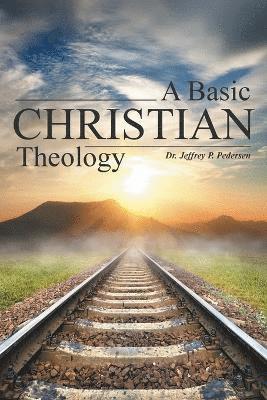 bokomslag A Basic Christian Theology