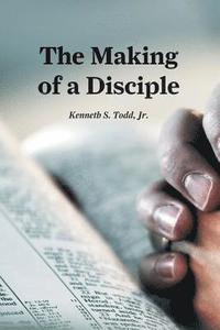 bokomslag The Making of a Disciple