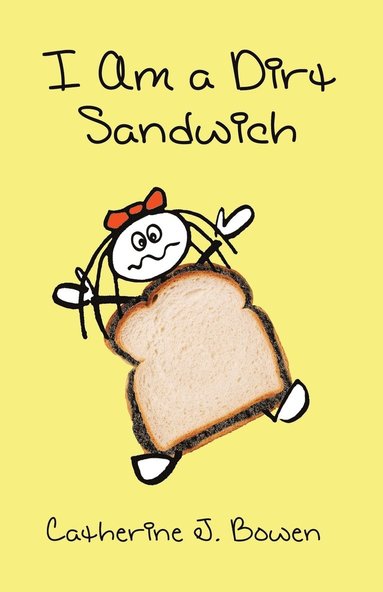 bokomslag I Am a Dirt Sandwich