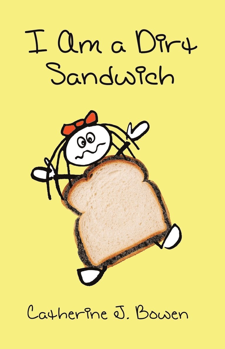 I Am a Dirt Sandwich 1