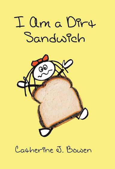 bokomslag I Am a Dirt Sandwich