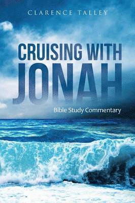 Clarence Talley - Cruising with Jonah, Häftad