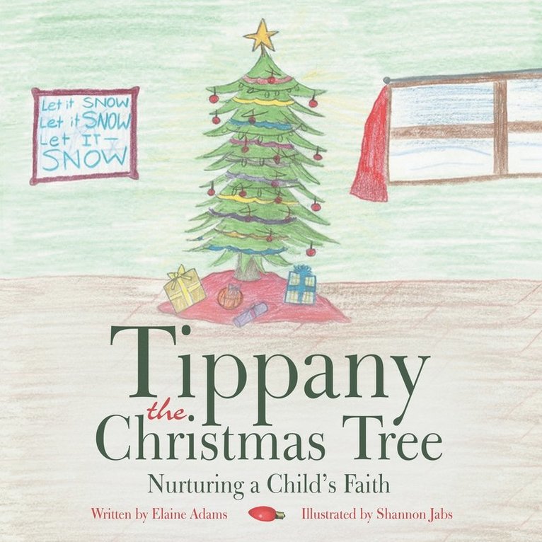Elaine Adams - Tippany the Christmas Tree, Häftad