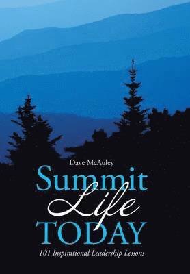 Dave McAuley - Summit Life Today, Inbunden