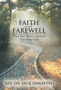 bokomslag Faith and Farewell