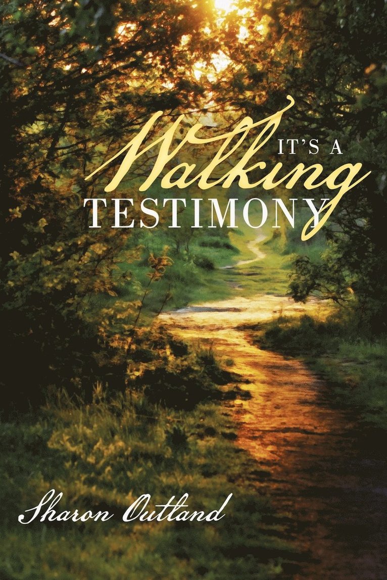 It's a Walking Testimony 1