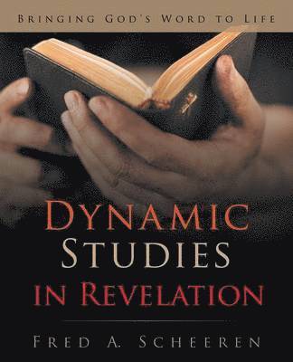 Dynamic Studies in Revelation