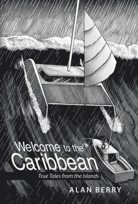 Alan Berry - Welcome to the Caribbean, Inbunden