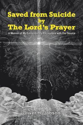 bokomslag Saved from Suicide by the Lord's Prayer