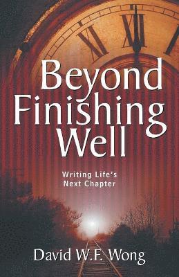 Beyond Finishing Well 1