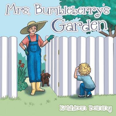 Mrs. Bumbleberry's Garden 1