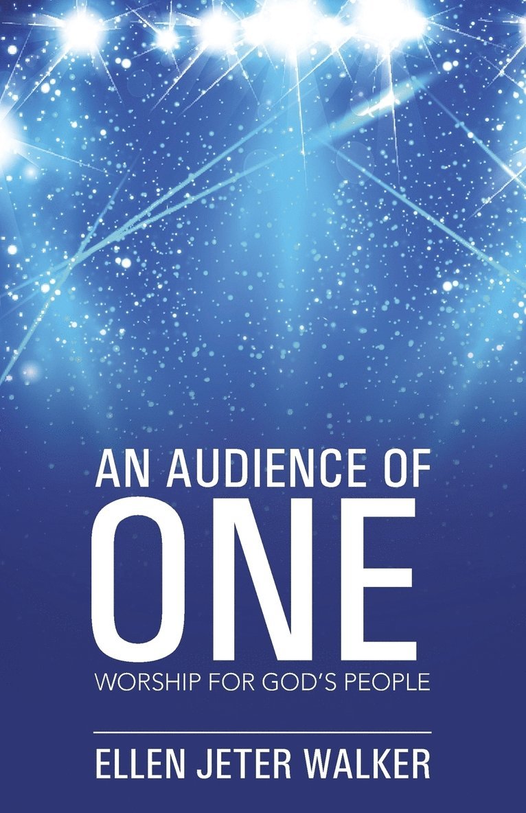 An Audience of One 1