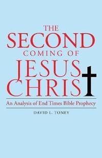 bokomslag The Second Coming of Jesus Christ