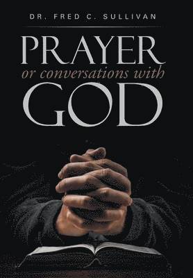 PRAYER or conversations with God