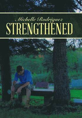 Michelle Rodriguez - Strengthened, Inbunden