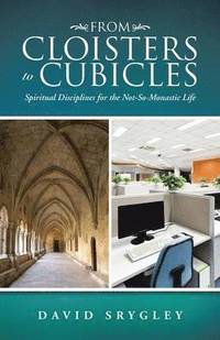 bokomslag From Cloisters to Cubicles