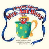 bokomslag A Sugary Tale of Mrs. Ant Hony