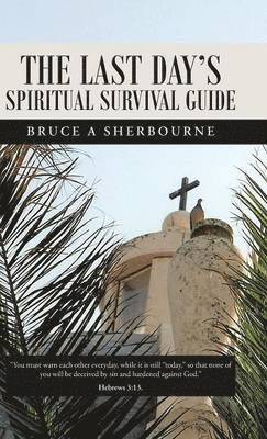 The Last Day's Spiritual Survival Guide 1