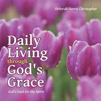 bokomslag Daily Living through God's Grace