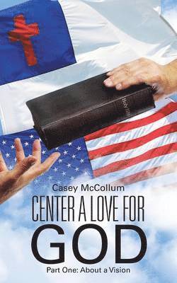 Center a Love for God 1