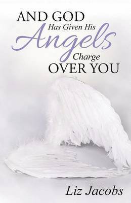 And God Has Given His Angels Charge Over You 1