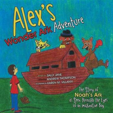 bokomslag Alex's Wonder Ark Adventure