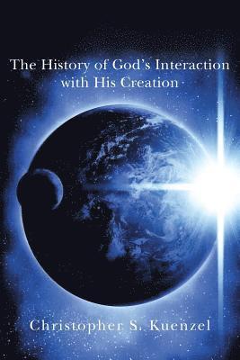 bokomslag The History of God's Interaction with His Creation