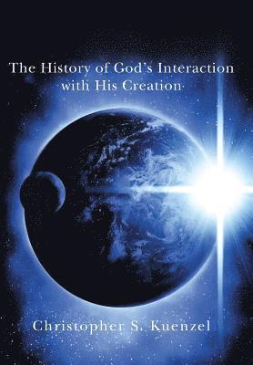 bokomslag The History of God's Interaction with His Creation