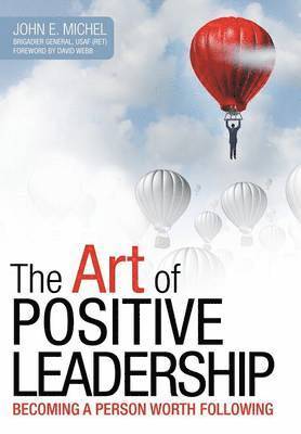 bokomslag The Art of Positive Leadership