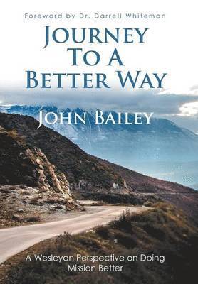 Journey to a Better Way 1