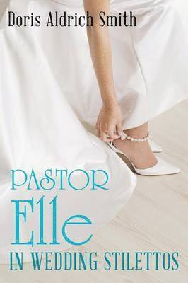 Pastor Elle in Wedding Stilettos 1