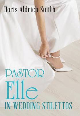 Pastor Elle in Wedding Stilettos 1