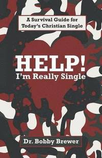 bokomslag Help! I'm Really Single