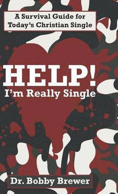 bokomslag Help! I'm Really Single