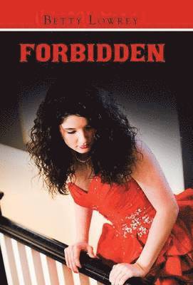 Betty Lowrey - Forbidden, Inbunden