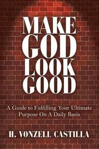 bokomslag Make God Look Good