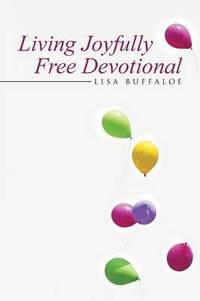 bokomslag Living Joyfully Free Devotional