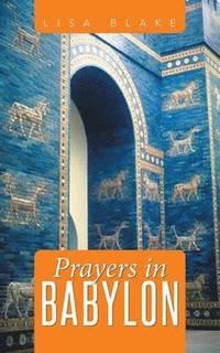 bokomslag Prayers in Babylon
