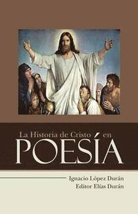 bokomslag Historia de Cristo en Poesía