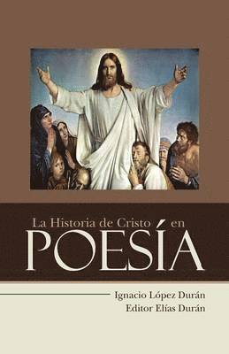 Historia de Cristo en Poesía 1