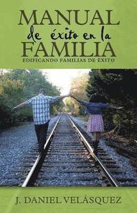 bokomslag Manual de éxito en la familia