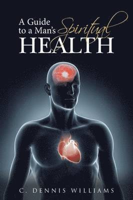 bokomslag Guide to a Man's Spiritual Health