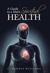 bokomslag Guide to a Man's Spiritual Health